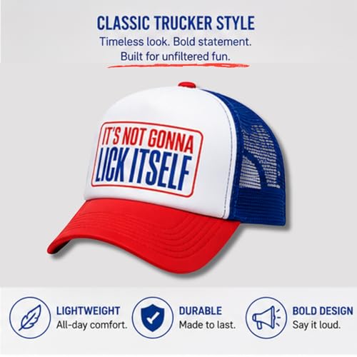 Funny Gag Trucker Hat for Unisex - It's Not Gonna Misbehave Boldly Collection