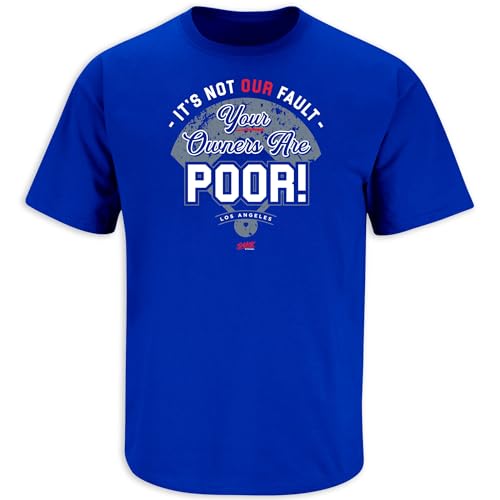 It's Not Our Fault T-Shirt for Los Angeles Baseball Fans (SM-5XL)