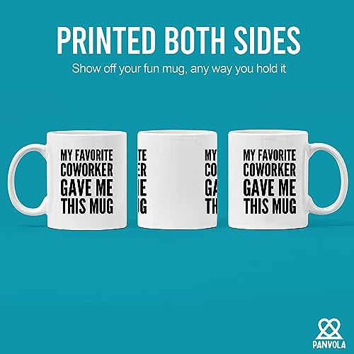 11oz White Mug - My Favorite Coworker Gave Me This Gift Coworker Mug