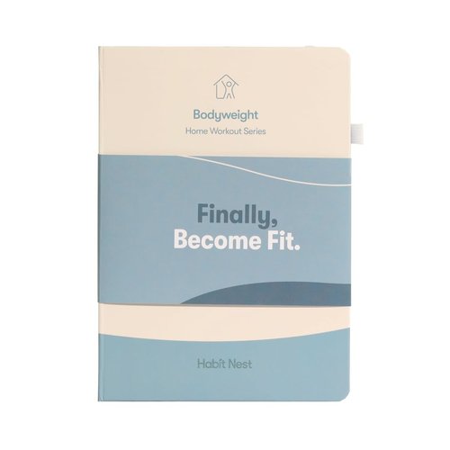 The Bodyweight Home Workout Journal. 13-Week Program. NO EQUIPMENT NEEDED. Fitness Planner,Fitness Journal,Workout Notebook.