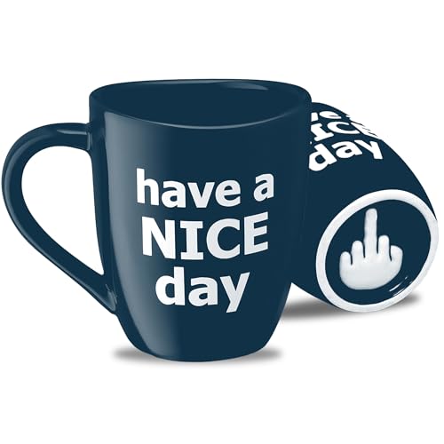 Blue Funny Coffee Mug - Have a Nice Day Gag Gift with Middle Finger - 14 oz