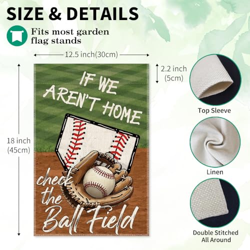 If We Aren't Here Check The Ball Field Baseball Sport Garden Flag, 12x18 in Double Sided Outdoor Decor Yard Flags, Funny Gifts for Baseball Lovers Softball Lover, Softball Mom Dad Gifts