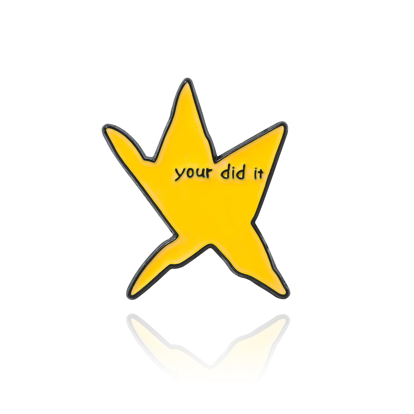 Your Did It Star Enamel Pin - Funny Meme Badge Brooch,Silly Hat Backpack Jewelry Accessories for Women Men - Fun Graduation Gifts for Friends Schoolmate Students