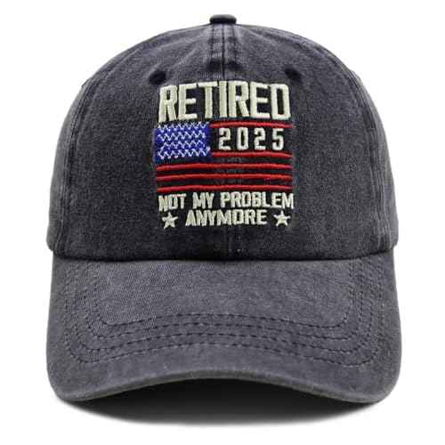 Retired 2025 Not My Problem Anymore with American Flag Hat, Adjustable Embroidered Cotton Denim Retirement Baseball Cap
