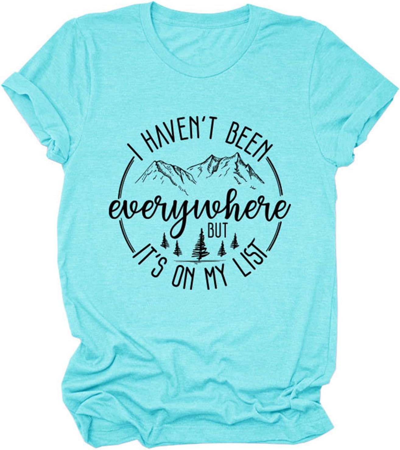 I Haven't Been Everywhere But It's On My List Tshirt Women Funny Hiking Camping Lover Shirts Casual Short Sleeve Tees
