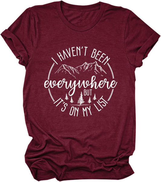 I Haven't Been Everywhere But It's On My List Tshirt Women Funny Hiking Camping Lover Shirts Casual Short Sleeve Tees