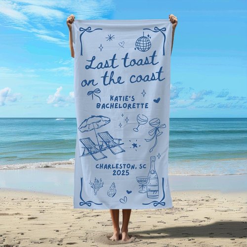 Custom Bachelorette Beach Towel for Men for Women, Trendy, Gift Personalized Last Toast on The Coast Towel, Girls Weekend or Coastal Party Favor for Bride Crew