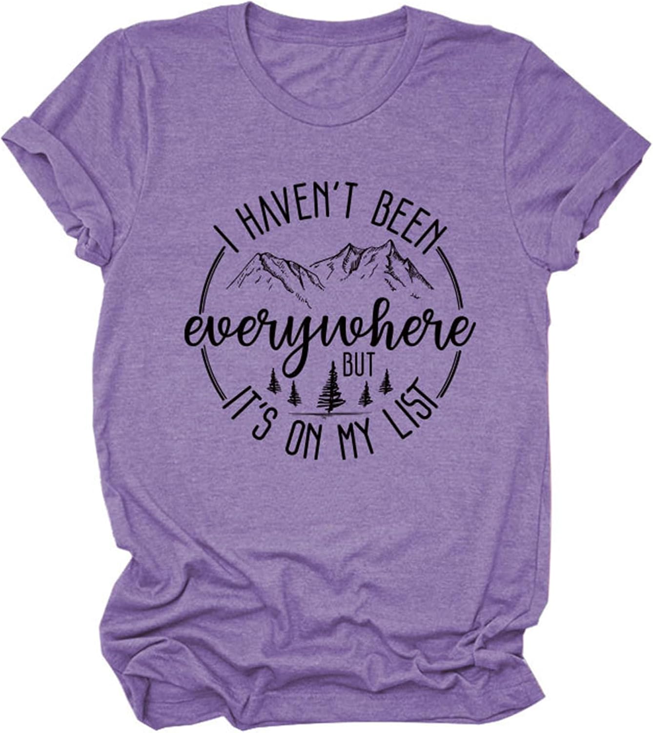 I Haven't Been Everywhere But It's On My List Tshirt Women Funny Hiking Camping Lover Shirts Casual Short Sleeve Tees
