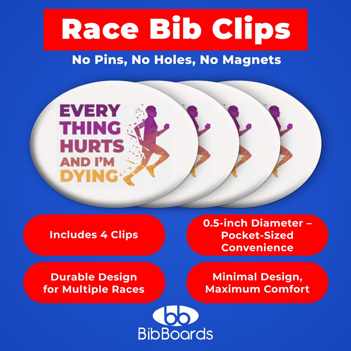 bibSNAPS Race Bib Clips - Safety Lock Fasteners - Secures Running, Marathon, Cycling & Event Number, Non Magnetic, Easy to Use, Soft & Reusable - Replacement for Pins & Magnets, Everything Hurts(4pcs)