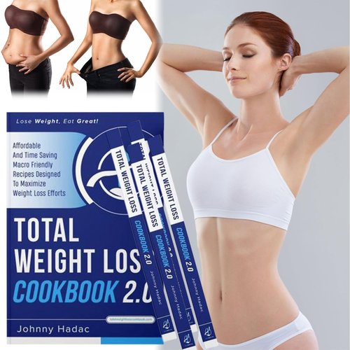 Total Weight Loss Cookbook 2.0 - Comprehensive Guide for Weight Loss Cookbooks Cook Books Total Weightloss Recipes and Tips
